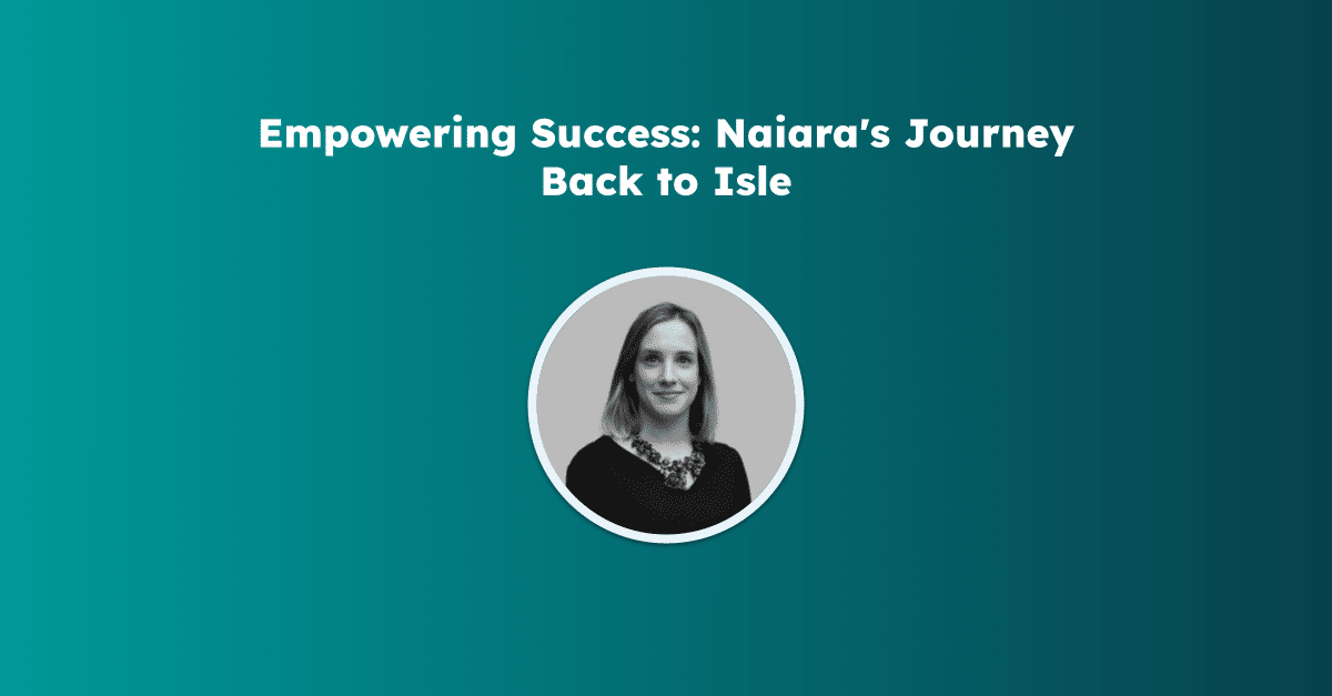 Empowering Success: Naiara's Journey Back to Isle