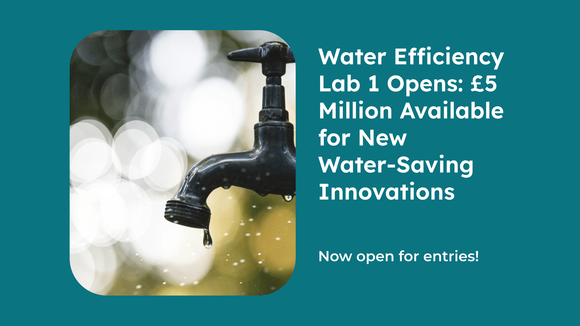 Water Efficiency Lab 1 Opens £5 Million Available for New Water-Saving Innovations