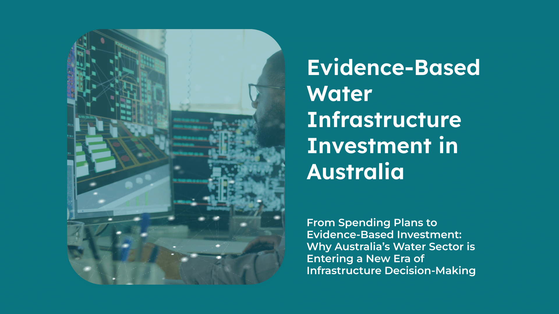 evidence-based water infrastructure investment